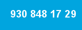 930 848 17 29 930 848 17 29